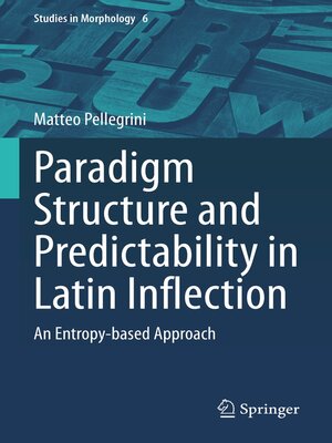 cover image of Paradigm Structure and Predictability in Latin Inflection